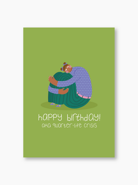 Card | Quarter Life Crisis
