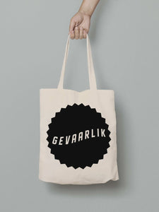 Tote Bag Gevaarlik