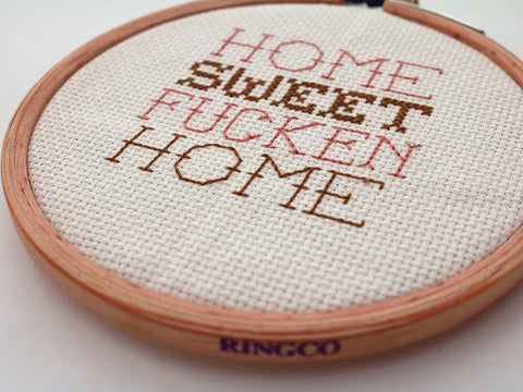 DIY Xstitch Home Sweet Fucken Home