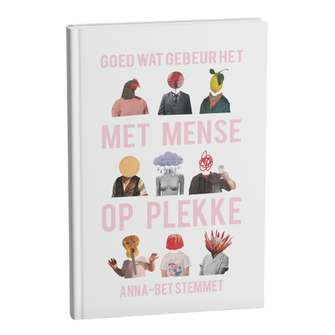 Book | Goed Wat Gebeur Het Met Mense Op Plekke | Anna Bet Stemmet