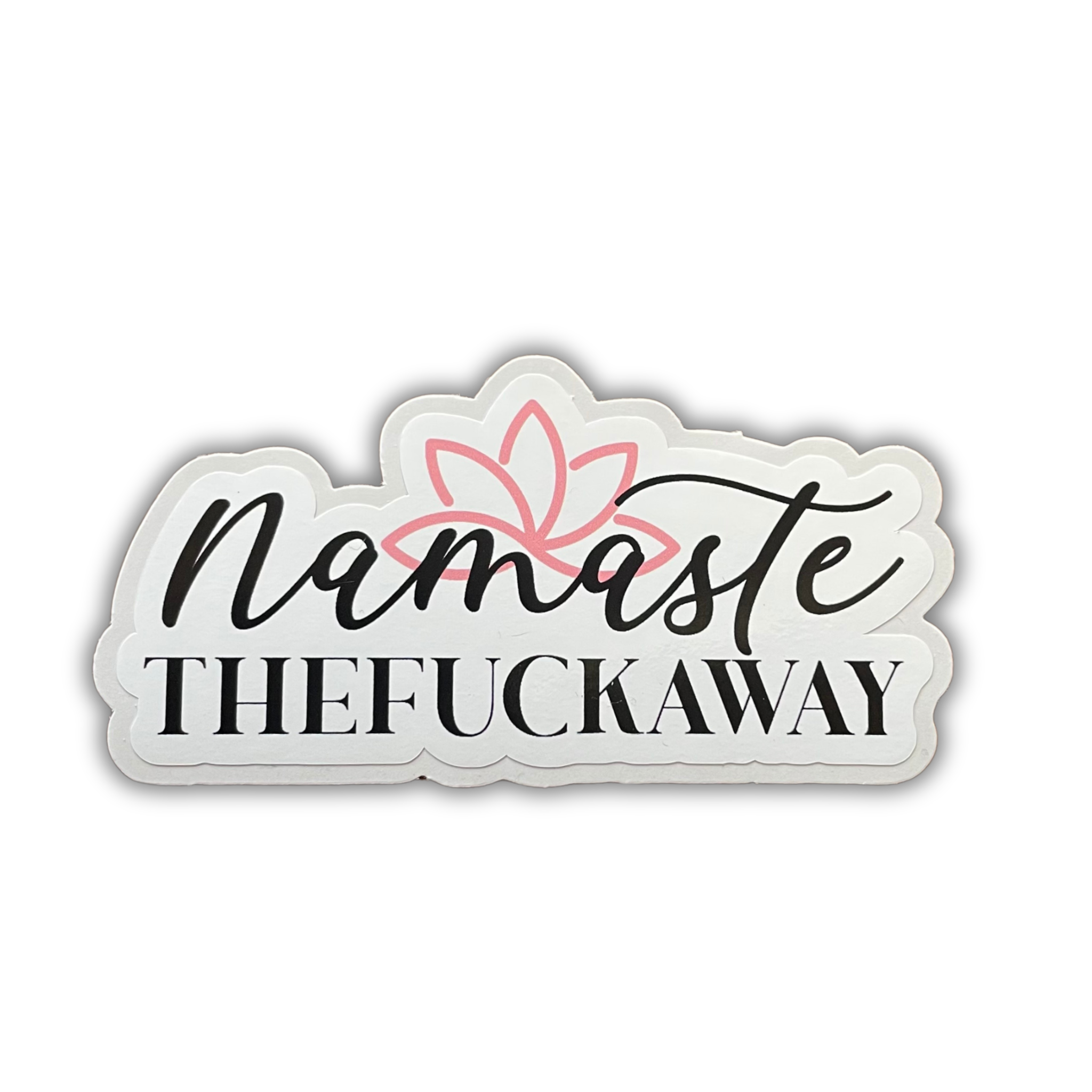 Sticker Namaste TheFuckAway
